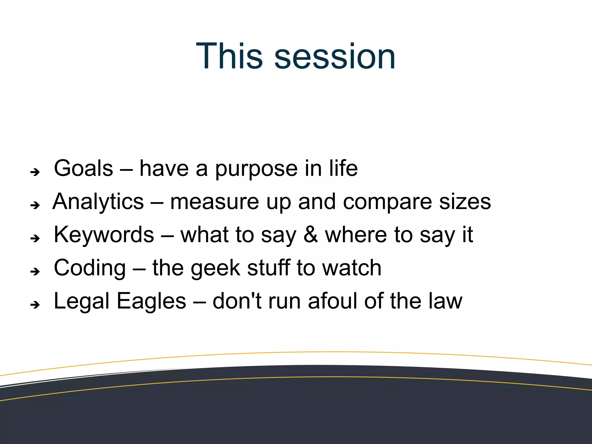 Session 2Website StrategiesPresenter: Robert Rutten