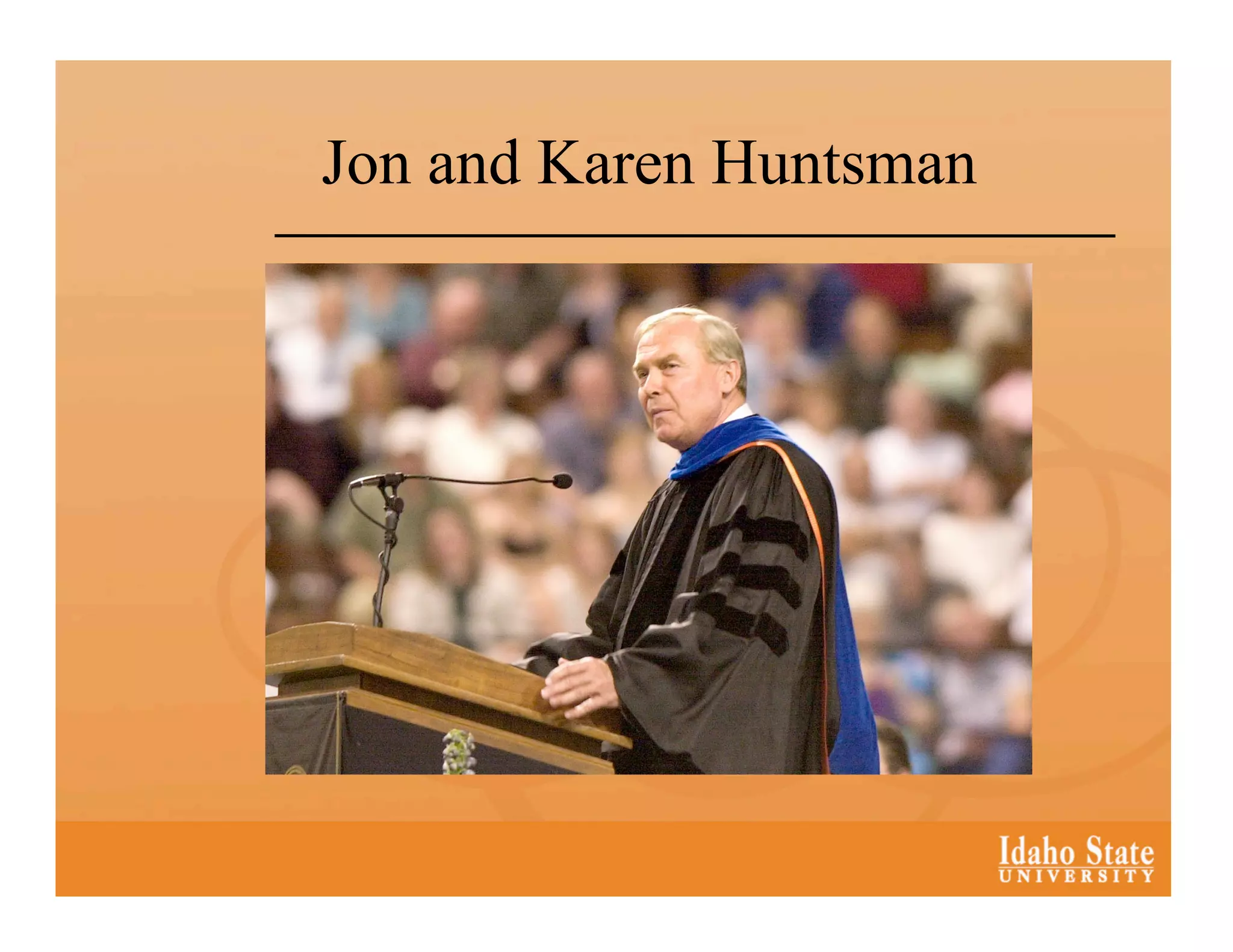 Jon and Karen Huntsman
 