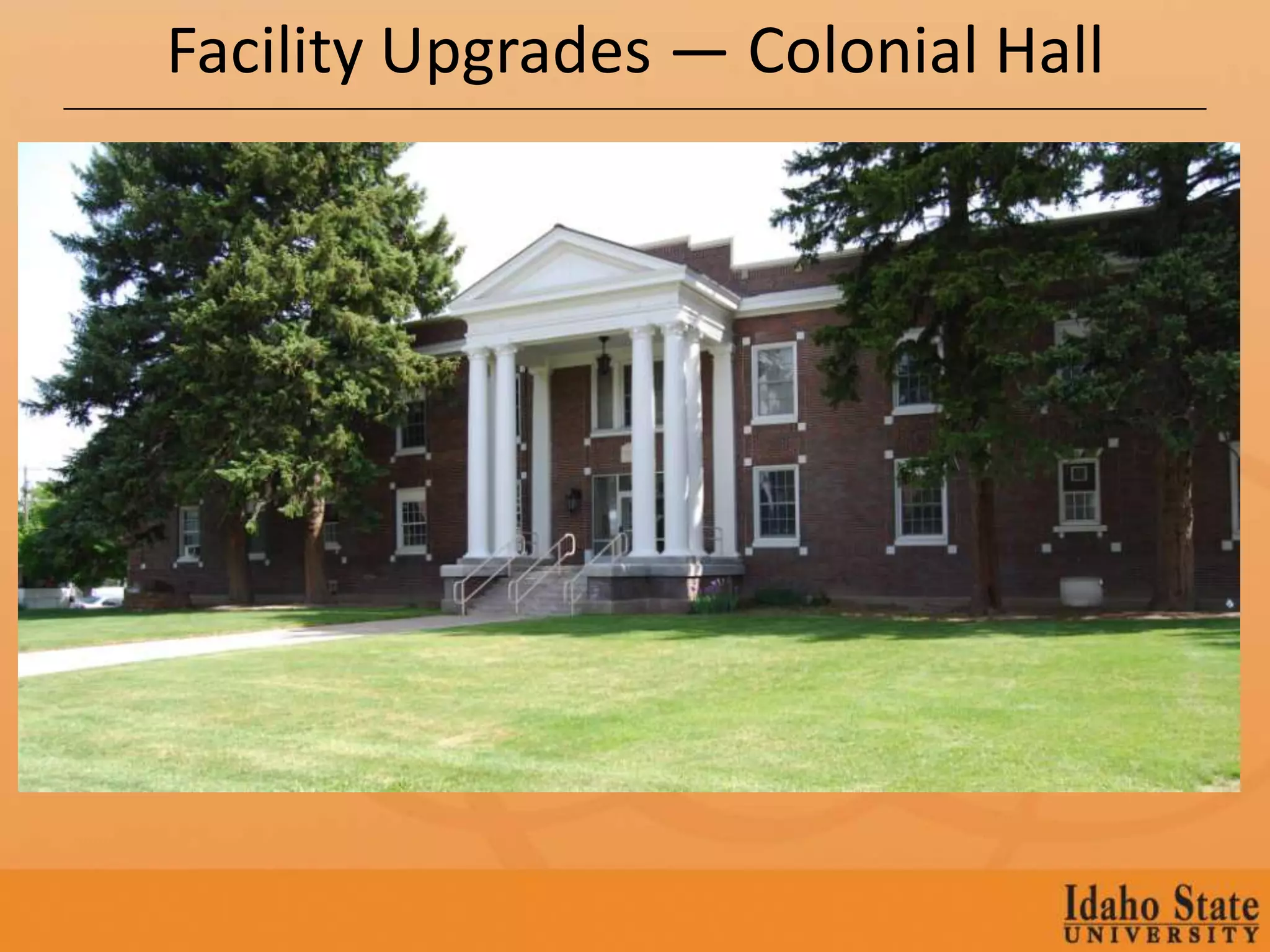 Facility Upgrades — Colonial Hall
 
