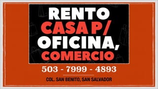 503 - 7999 - 4893
COL. SAN BENITO, SAN SALVADOR
 