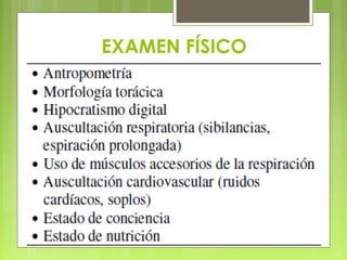 EXAMEN FÍSICO
 