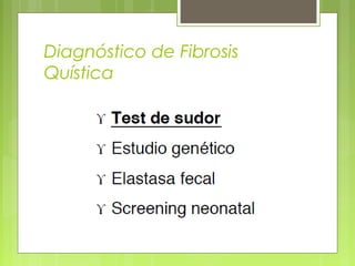Diagnóstico de Fibrosis
Quística
 