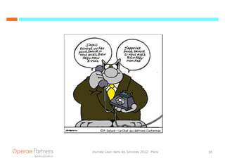 Journée Lean dans les Services 2012 - Paris   16
 