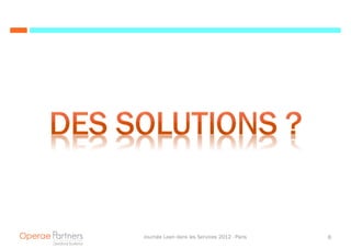 Journée Lean dans les Services 2012 - Paris   8
 