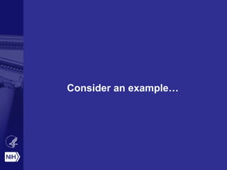 Consider an example…
 
