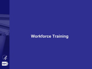Workforce Training
 