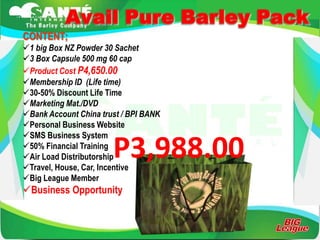 I N T E R N A T I O N A L




    CONTENT;
    1 big Box NZ Powder 30 Sachet
    3 Box Capsule 500 mg 60 cap
    Product Cost P4,650.00
    Membership ID (Life time)
    30-50% Discount Life Time
    Marketing Mat./DVD
    Bank Account China trust / BPI BANK
    Personal Business Website
    SMS Business System
    50% Financial Training
                            P3,988.00
    Air Load Distributorship
    Travel, House, Car, Incentive
    Big League Member
    Business Opportunity
 