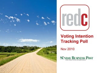 Voting Intention
Tracking Poll
Nov 2010
 