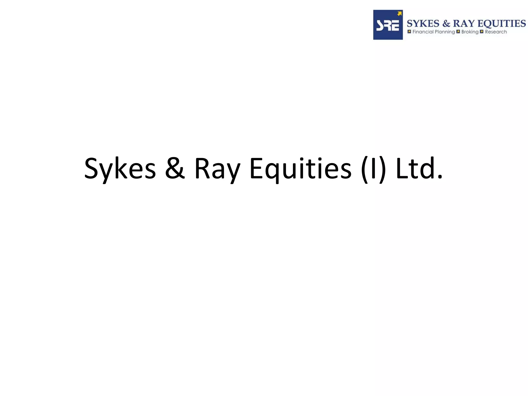 Sykes & Ray Equities (I) Ltd.