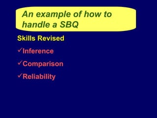 An example of how to handle a SBQ Skills Revised Inference Comparison Reliability 