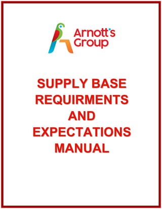 SUPPLY BASE
REQUIRMENTS
AND
EXPECTATIONS
MANUAL
 