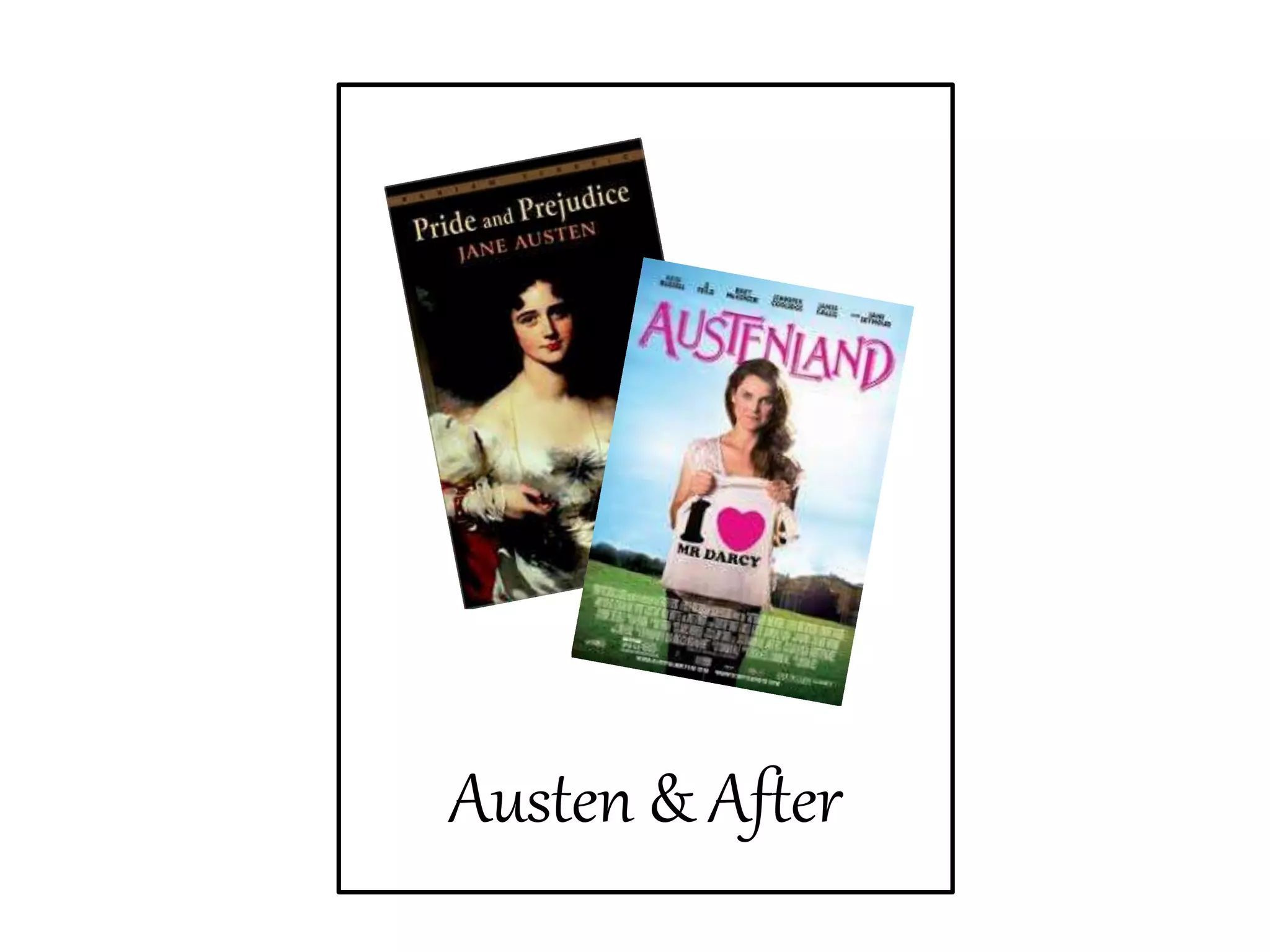 Austen & After
 