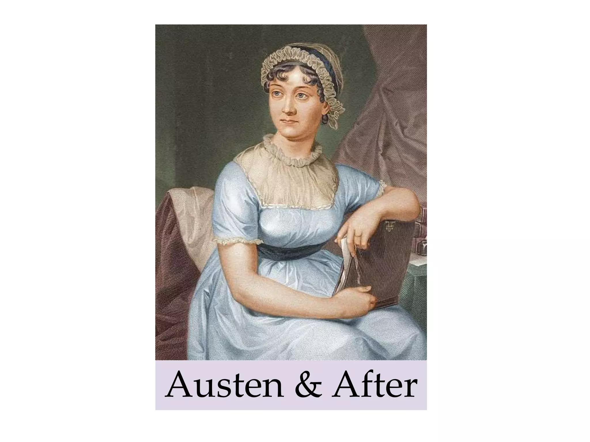 Austen & After
 