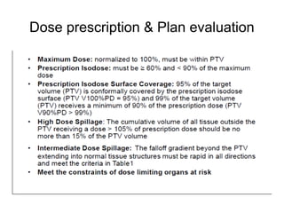 Dose prescription & Plan evaluation
 