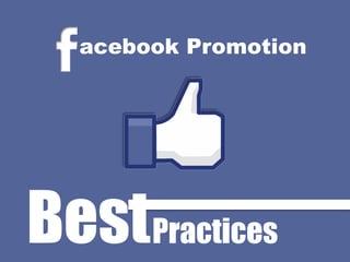 acebook Promotion
BestPractices
 