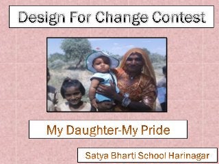 IND-2012-342 SBS Harinagar -My Daughter - My Pride
