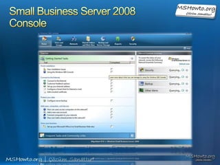 Small Business Server 2008 Group PolicyActive Directory Users and GroupsGroup Policy Management Console