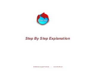 Step By Step Explanation
All Materials Copyright Protected -- www.math-360.com
 