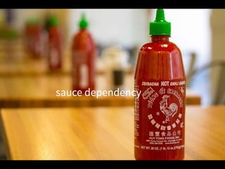 sauce dependency
 
