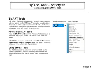 Try This Task – Activity #3
   Locate and Explore SMART Tools




                                    Page 1
 