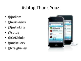 #sbtug Thank Youz@jodiem@aussienick@justinking@sbtug@CADbloke@nickellery@craigbailey