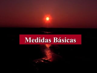 Medidas Básicas

 