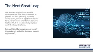 How Machine Learning & AI Will Improve Cyber Security | PDF