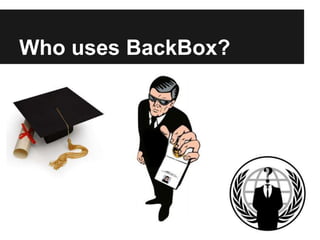 Who uses BackBox? 
 