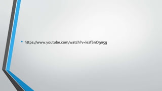 • https://www.youtube.com/watch?v=lezfSnO9n5g
 