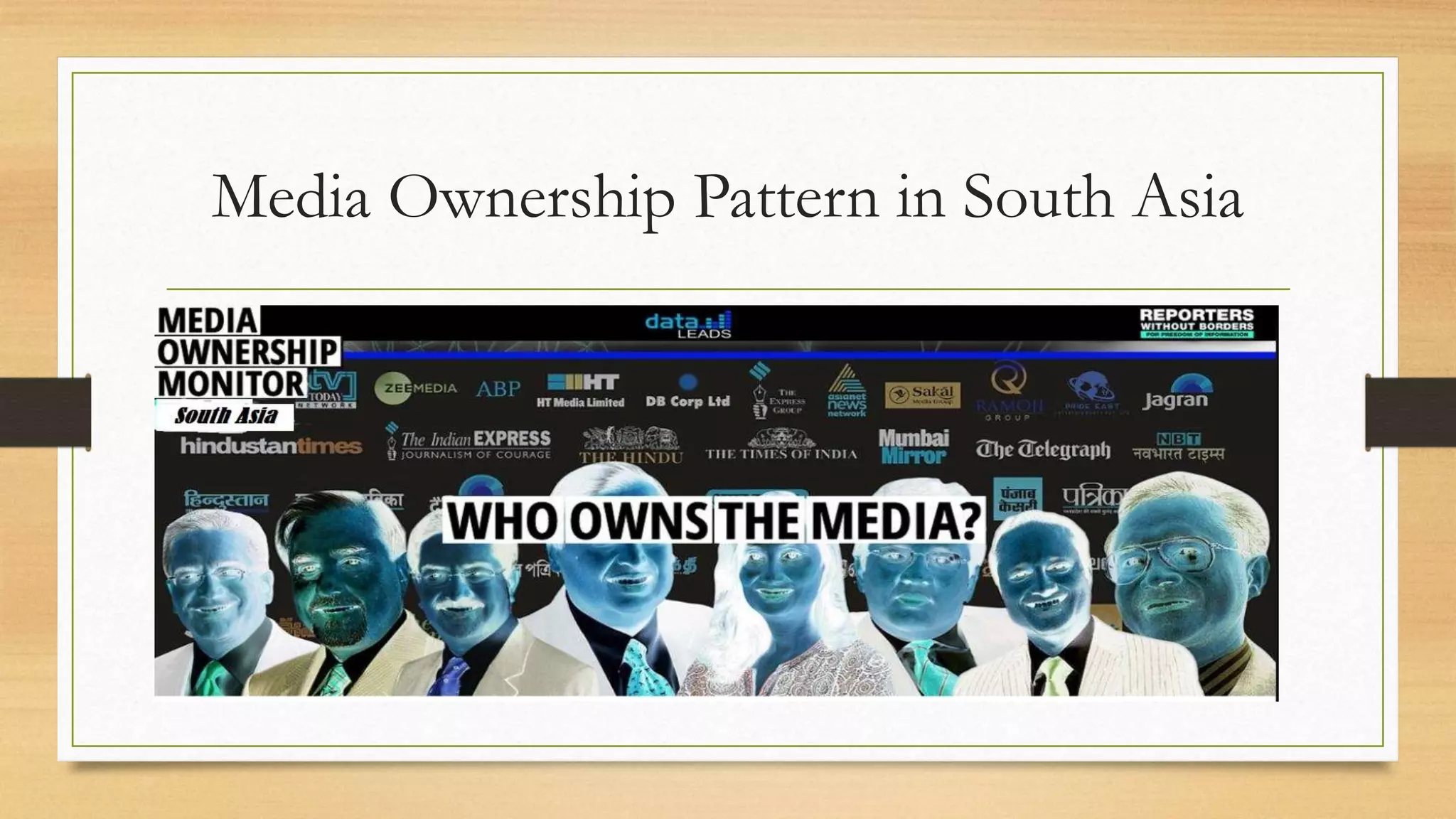 Media Ownership Pattern in South Asia
 