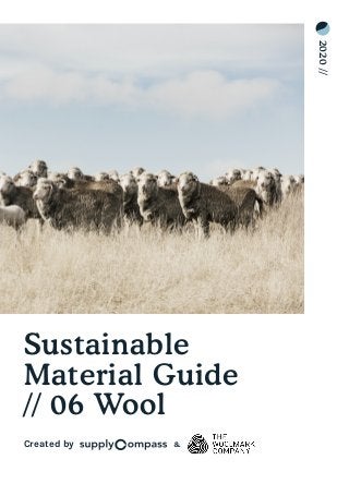 2020//
Created by
Sustainable
Material Guide
// 06 Wool
&
 