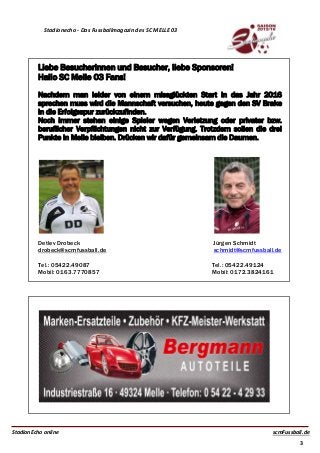 StadionEcho online scmFussball.de
3
Stadionecho - Das Fussballmagazin des SC MELLE 03
Liebe Besucherinnen und Besucher, li...