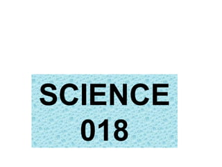 SCIENCE 018 