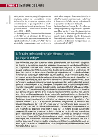 Société Civile n° 157  ❚ Mai 2015
22
ÉTUDE ❚ SYSTÈME DE SANTÉ
La formation professionnelle des élus détournée, légalement,...