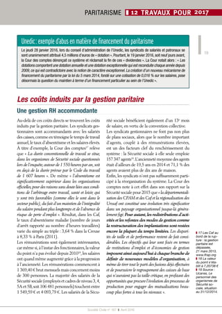 19
Société Civile n° 167  ❚  Avril 2016
PARITARISME ❚ 12 TRAVAUX POUR 2017
Les coûts induits par la gestion paritaire
Au-delà de ces coûts directs se trouvent les coûts
induits par la gestion paritaire. Les syndicats ges-
tionnaires sont accommandants avec les salariés
des caisses,comme en témoigne le temps de travail
annuel,le taux d’absentéisme et les salaires élevés.
À titre d’exemple, la Cour des comptes17
relève
que « La durée conventionnelle de travail se situe,
dans les organismes de Sécurité sociale questionnés
lors de l’enquête,autour de 1 550 heures par an,soit
en deçà de la durée prévue par le Code du travail
de 1 607 heures ». De même « l’absentéisme est
significativement supérieur dans les organisations
officielles,pour des raisons sans doute liées aux condi-
tions de l’arbitrage entre travail, santé et loisir, qui
y sont très favorables (comme elles le sont dans le
secteur public), du fait d’un maintien de l’intégralité
du salaire pendant plus longtemps et de l’absence de
risque de perte d’emploi ». Résultat, dans les Caf,
le taux d’absentéisme maladie (nombre de jours
d’arrêt rapporté au nombre d’heures travaillées)
varie du simple au triple : 3,64 % dans la Creuse
à 8,33 % à Paris (2011).
Les rémunérations sont également intéressantes,
car même si,à l’instar des fonctionnaires,la valeur
du point n’a pas évolué depuis 201018
,les salaires
ont quand même augmenté grâce à la progression
à l’ancienneté. Les rémunérations commencent à
1 369,40 € brut mensuels mais concernent moins
de 300 personnes. La majorité des salariés de la
Sécurité sociale (employés et cadres de niveau 3,4,
5A et 5B,soit 106 481 personnels) touchent entre
1 549,59 € et 4 093,79 €. Les salariés de la Sécu-
rité sociale bénéficient également d’un 13e
 mois
de salaire, en vertu de la convention collective.
Les syndicats gestionnaires ne font pas non plus
de plans sociaux, alors que le nombre important
d’agents, couplé à des rémunérations élevées,
est un des facteurs clef du renchérissement du
système : la Sécurité sociale à elle seule emploie
157 347 agents19
.L’anciennetémoyennedesagents
était d’ailleurs de 19,5 ans en 2014 et 71,1 % des
agents avaient plus de dix ans de maison.
Enfin, les syndicats n’ont pas suffisamment parti-
cipé à la réorganisation du système. La Cour des
comptes note à cet effet dans son rapport sur la
Sécurité sociale pour 2015 que « la départementali-
sation des CPAM et des Caf et la régionalisation des
Urssaf ont constitué une évolution très significative
dans un paysage organisationnel jusque-là généra-
lement figé.Pour autant,les redistributions d’acti-
vités et les refontes des modes de gestion comme
la restructuration des implantations sont restées
encore la plupart du temps limitées. Les dispari-
tés de taille et de performance restent de fait consi-
dérables. Les objectifs qui leur sont fixés en termes
de restitutions d’emploi et d’économies de gestion
imposent ainsi aujourd’hui à chaque branche de
définir de nouveaux modèles d’organisation, à
même de tirer tout le parti des fusions déjà effectuées
et de poursuivre le regroupement des caisses de base
qui n’auraient pas la taille critique, en profitant des
opportunités que procure l’évolution des processus de
production pour engager des mutualisations beau-
coup plus fortes à tous les niveaux ».
Une gestion RH accommodante
❚❚ 17 Les Caf au
bord de la rup-
ture : la gestion
paritaire est
dépassée,
21 mars 2013,
www.ifrap.org
❚❚ 18 La valeur
du point s’éta-
blit à 7,20738 €
❚❚ 19 Source :
Ucanss, Le
personnel des
organismes de
Sécurité so-
ciale, situation
au 31/12/2014.
Unedic :exempled’abusenmatièredefinancementduparitarisme
Le jeudi 28 janvier 2016, lors du conseil d’administration de l’Unedic, les syndicats de salariés et patronaux se
sont unanimement attribué 4,5 millions d’euros de « dotation ». Pourtant, le 19 janvier 2016, soit neuf jours avant,
la Cour des comptes dénonçait ce système et réclamait la fin de ces « dividendes ». La Cour notait alors : « Les
dotations comportent une dotation annuelle et une dotation exceptionnelle qui est reconduite chaque année depuis
2009,ce qui est contradictoire avec la notion de caractère exceptionnel.La création d’un nouveau mécanisme de
financement du paritarisme par la loi du 5 mars 2014, fondé sur une cotisation de 0,016 % sur les salaires, pose
désormais la question du maintien à terme d’un financement particulier au sein de l’Unedic ».
 