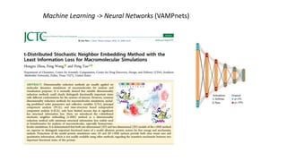 Machine Learning -> Neural Networks (VAMPnets)
 