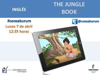 THE JUNGLE
BOOKINGLÉS