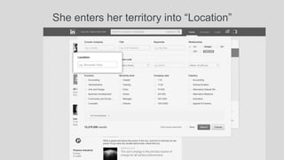 She enters her territory into “Location” 
 