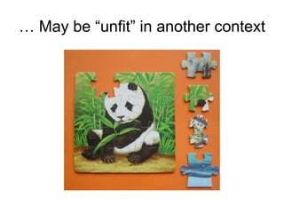 …  May be “unfit” in another context 