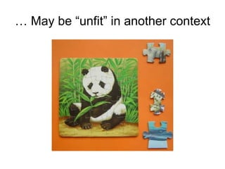 …  May be “unfit” in another context 