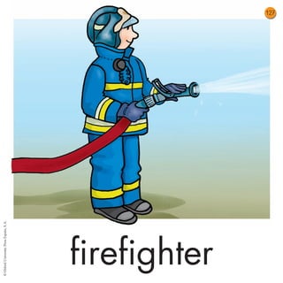 10 FC 1 PRIM                              31/03/10   14:37   Página 127




                                                                          127
© Oxford University Press España, S. A.




                                                         firefighter
 