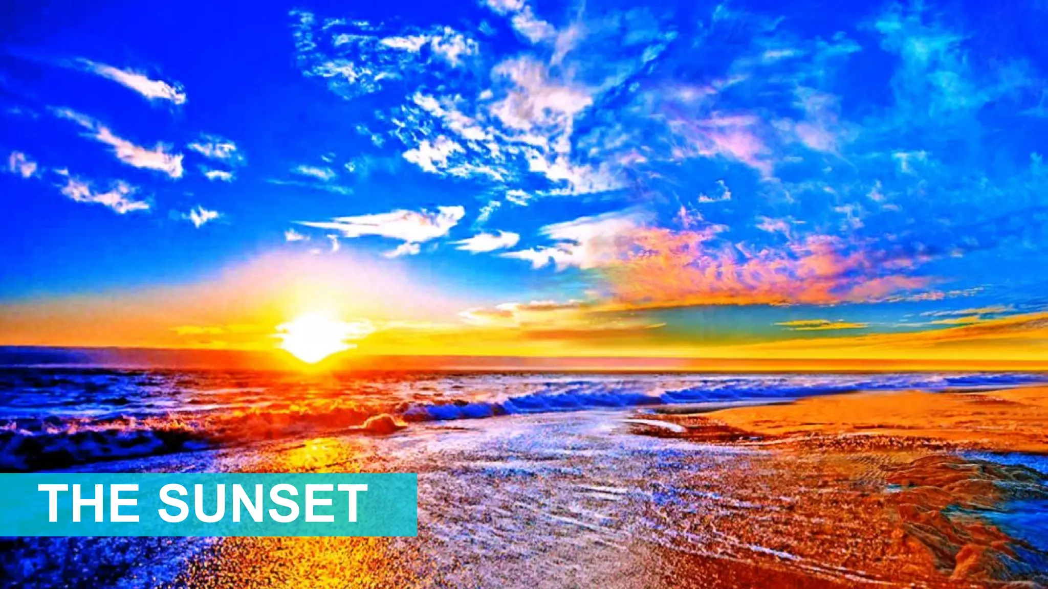THE SUNSET
 