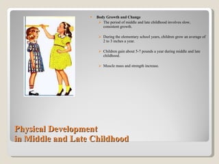 Sc506 middleandlatechildhoodpp[1] | PPT