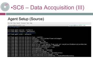 •SC6 – Data Accquisition (III)
Agent Setup (Source)
 