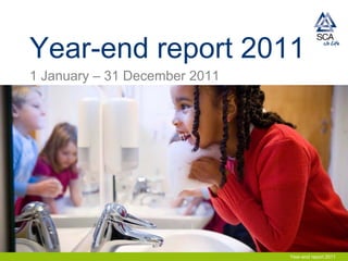 Year-end report 2011
1 January – 31 December 2011




                               Year-end report 2011
 