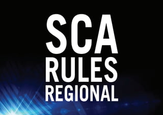 SCA
RULES
REGIONAL
 