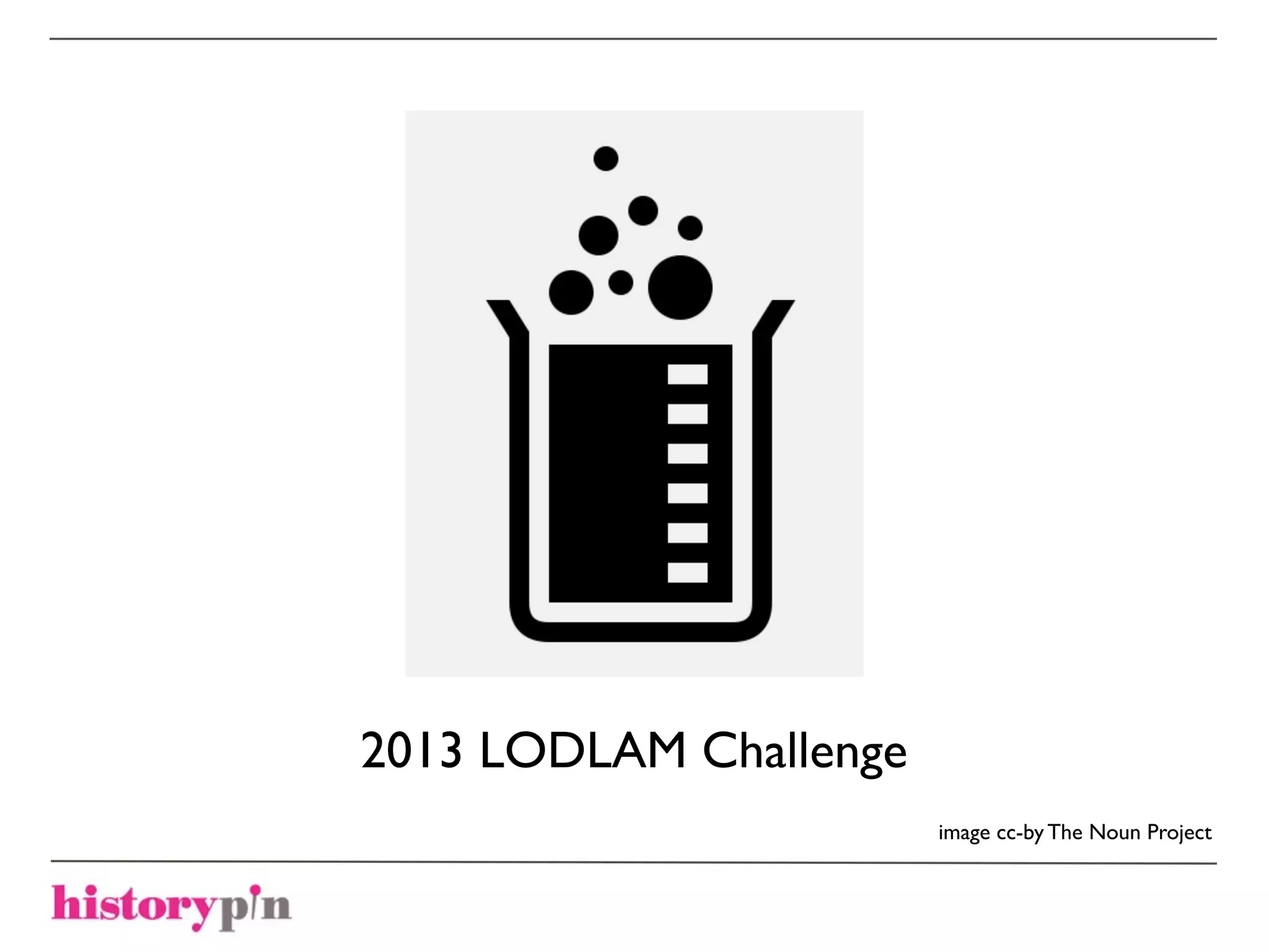 2013 LODLAM Challenge
                        image cc-by The Noun Project
 