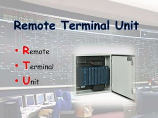 Remote Terminal Controllers Scada and power system automation | PPTX