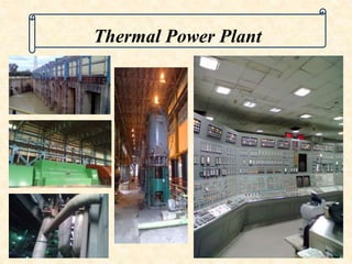 Thermal Power Plant 
 