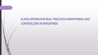 Scada system for real time data monitoring and controlling in ...